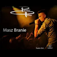 Power Play — Masz Branie (Radio Edit) — обложка